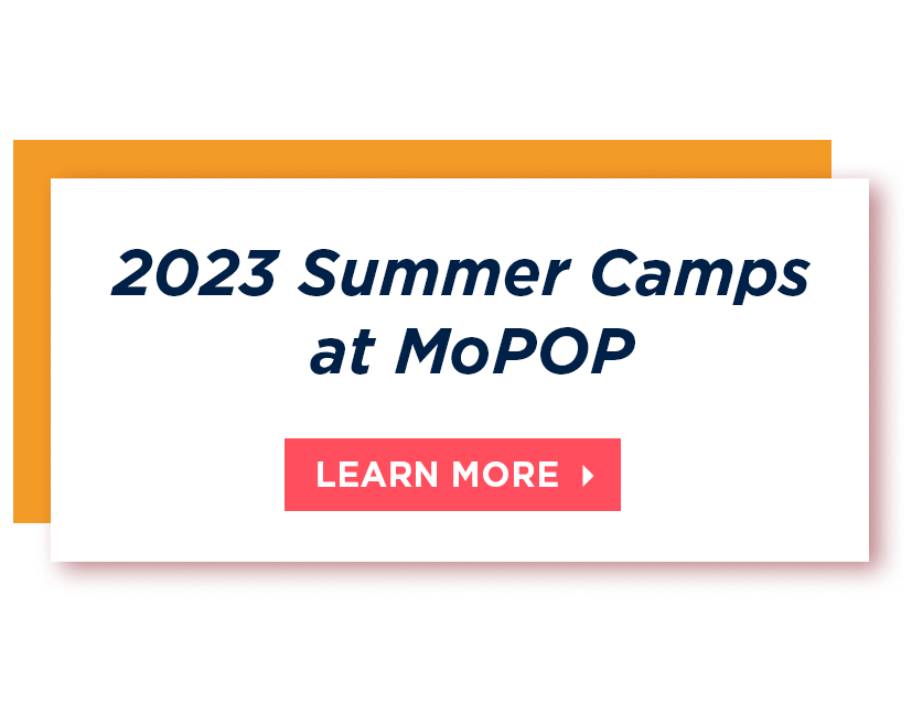 Summer Camps at MoPOP