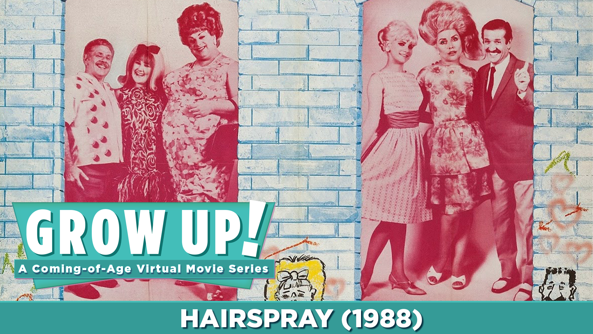 Grow Up! A Coming-of-Age Virtual Movie Series - Hairspray (1988)
