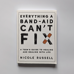 Everything a Band-Aid Can't Fix by Nicole Russell